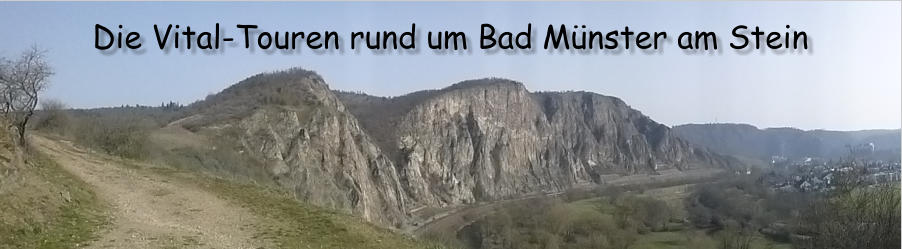 Die Vital-Touren rund um Bad Mnster am Stein