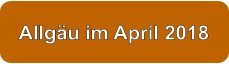 Allg�u im April 2018